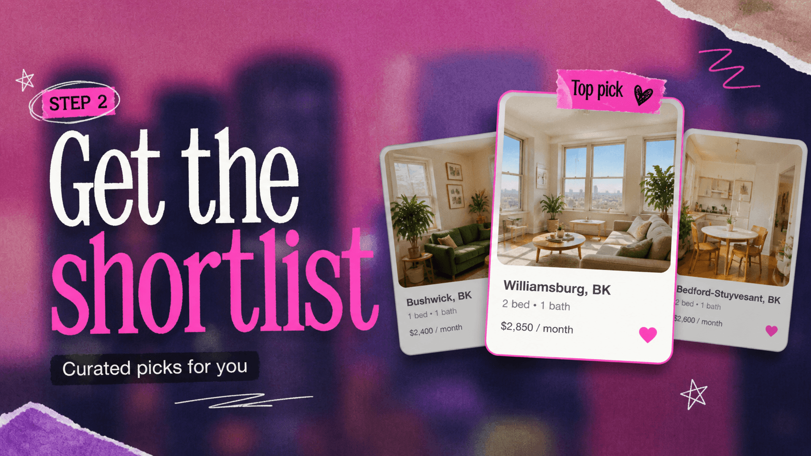 Step two: get a curated rental shortlist